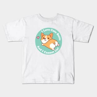 Cute Corgi I Love Cute Butts And I Cannot Lie Funny Kids T-Shirt